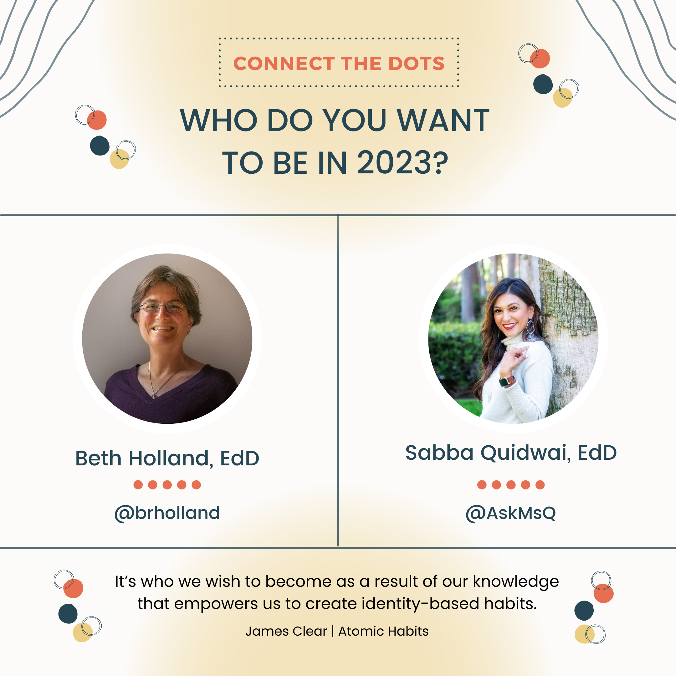 Beth Holland and Sabba Quidwai Connect the Dots: Who Do You Want to Be In 2023?